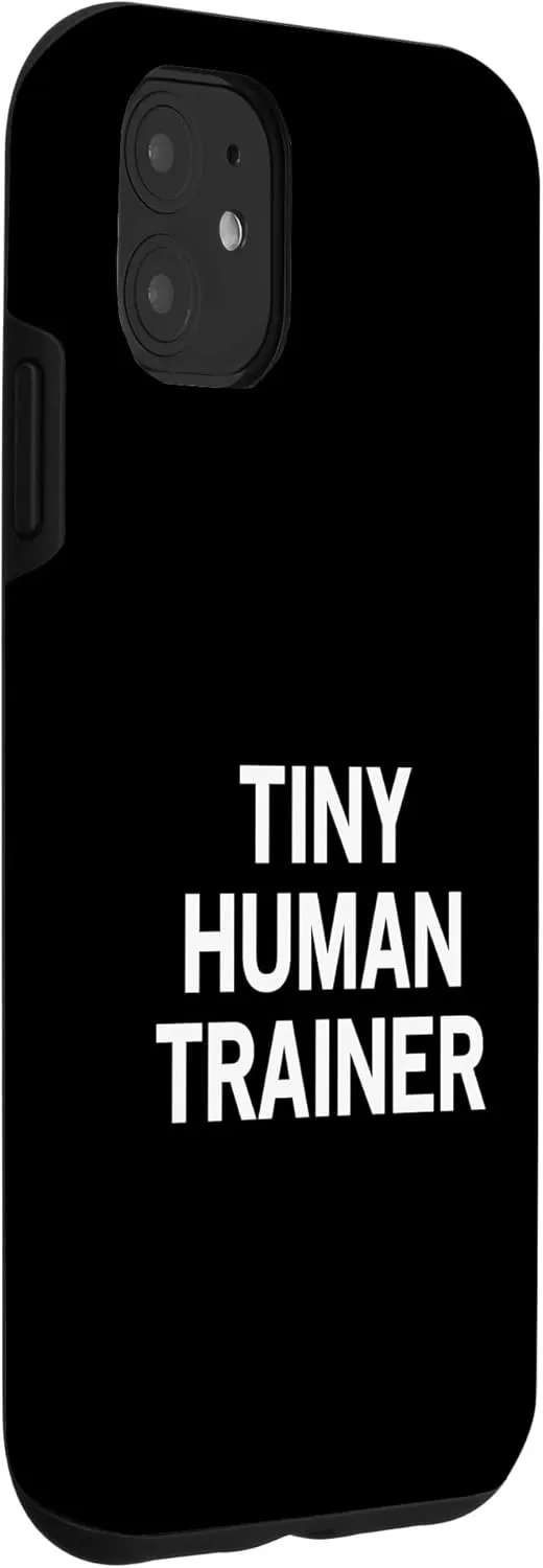 iPhone 11 Tiny Human Trainer Case